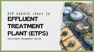 ETP PART12 Effluent treatment Plant [upl. by Ebsen485]