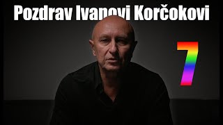 Pozdrav Ivanovi Korčokovi č7 [upl. by Amluz]