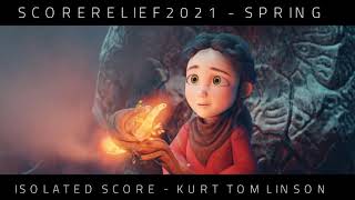 SCORE RELIEF 2021  Isolated Score  Kurt Tomlinson Finalist  3rd Place [upl. by Anaiuq745]