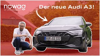 Der neue Audi A3 2024 I NOWAG I 4K [upl. by Egroeg765]