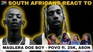 Maglera Doe Boy  POVO ft 25K Ason Reaction  Bring On Bars  🇿🇦 SA HipHop Reaction  EPISODE 65 [upl. by Anale]