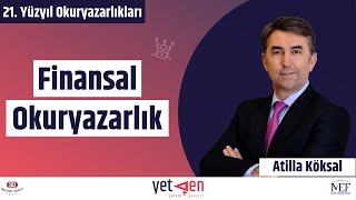 Finansal Okuryazarlık ve Bireysel Para Yönetimi  Attila Köksal 8 [upl. by Viva]