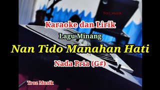 Karaoke Nan Tido Manahan Hati Nada Pria G [upl. by Warford903]