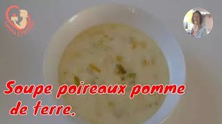 Soupe Poireaux Pommes De Terre En Petits Tronçons [upl. by Lehcear]