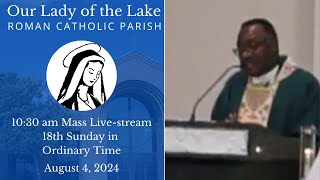 Eighteenth Sunday in Ordinary Time 2024 [upl. by Akeim]