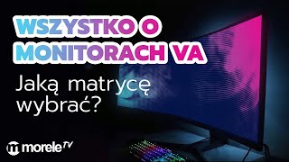 Wszystko o matrycach VA  PORADNIK [upl. by Ttsepmet476]