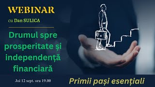 Drumul spre prosperitate si independenta financiara  Primii pasi ESENTIALI [upl. by Otrebogir906]