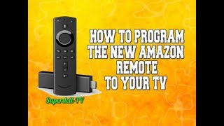 NEW AMAZON FIRE TV REMOTE HOW TO PROGRAM TO ANY TV [upl. by Anomer]