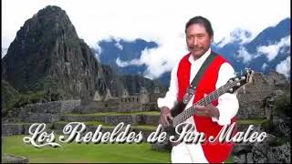 NADA me IMPORTA  Huayno ANTIGUO para Cantar Bailar y Zapatear Los REBELDES de SAN MATEO [upl. by Yekcaj576]