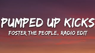 Foster The People  Pumped Up Kicks Radio Edit Lyrics [upl. by Dnama]