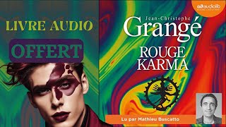 Livre Audio OFFERT  Rouge Karma De JeanChristophe Grangé [upl. by Eiznekam]