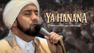 Habib Syech Bin Abdul Qadir Assegaf  Ya Hanana Official Music Video [upl. by Yelssew214]