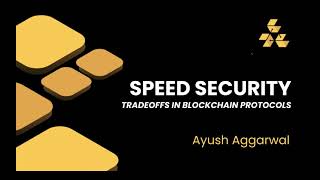 Blockchain Development Lecture 9 Speed Security Tradeoffs [upl. by Portwine213]