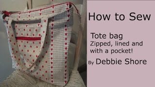 A zippered lined tote bag for you to sew by Debbie Shore [upl. by Jacobsen]