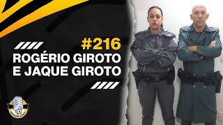 ROGÉRIO GIROTO amp JAQUE GIROTO  SNIDERCAST 216 [upl. by Yannodrahc]