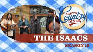 The Isaacs on Larrys Country Diner  Season 19  FULL EPISODE [upl. by Anahsohs]