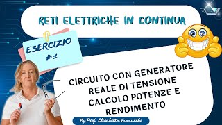 esercizio guidato con generatore reale di tensione calcolo potenze e rendimento [upl. by Ellehciram]