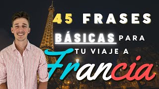 45 frases BÁSICAS en francés para tu viaje a Francia🇫🇷 [upl. by Aridnere]