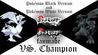 Fanmade VS Champion  Pokémon Black and White [upl. by Yauq]