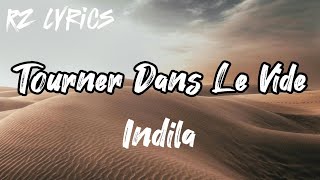 Tourner dans le vide  Indila  Lyrics  French Song [upl. by Zsamot954]