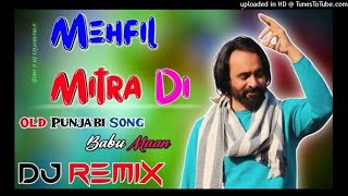 MEHFIL MITRAN DI SONG REMIX HARD BASSBABBU MAAN songmehfil mitran di song remix bass boosted [upl. by Ema]