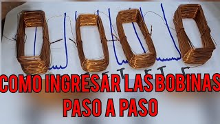 COMO INGRESAR LAS BOBINAS PASO A PASO [upl. by Assylem]