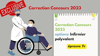 💥Correction concours ISPITS 2023 épreuve fr➡️ option Infirmier polyvalent [upl. by Yuh]