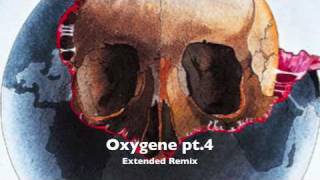 Oxygene pt4 Extended Remix [upl. by Bryce299]