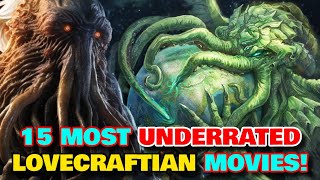 15 Underrated Frightening Lovecraftian Cosmic Horror Movies  Explored [upl. by Aihsenad]