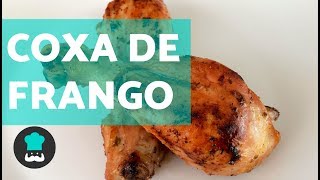 Coxa de frango assada no forno  SIMPLES e saborosa [upl. by Chamberlin847]