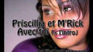 Priscillia et MRick  Avec toi  lintro [upl. by Grimaldi]