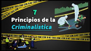 02 🤯 7 PRINCIPIOS de la Criminalistica Perú  Concepto y desarrollo [upl. by Nosaes807]