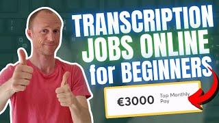 7 Best Transcription Jobs Online for Beginners Up to €3000 Per Month [upl. by Allekim62]