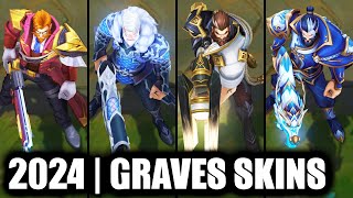 ALL GRAVES SKINS SPOTLIGHT 2024  League of Legends [upl. by Ennasirk]