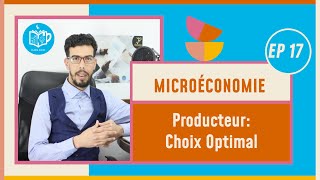 CAFE ECO EP 17 Microéconomie S1S2 Producteur  Choix Optimal Darija [upl. by Allemat]