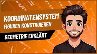 Koordinatensystem  Rechteck konstruieren [upl. by Burnsed]