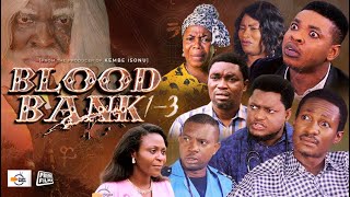 BLOOD BANK FULL MOVIE 13  Written amp Produced by Femi Adebile [upl. by Darnell779]