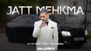 Jatt Mehkma Official Audio Yo Yo Honey Singh  GLORY  New Latest Punjabi Songs [upl. by Vel519]