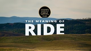 SBT GRVL The Meaning of Ride [upl. by Kingsly]