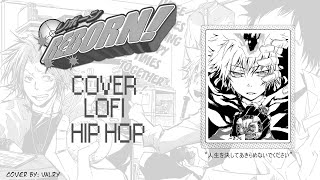 Katekyo Hitman Reborn OP 1  DRAWING DAYS BY SPLAY  LoFi Cover  Valry [upl. by Minda]