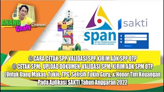 Modul 2  Cetak amp Validasi SPPSPM Kirim ADK SPPSPM OTP Upload Dokumen SPM di Aplikasi SAKTI 2022 [upl. by Lion]