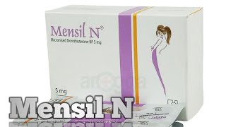 Mensil N   Norethisterone  নিয়মিত মাসিক হওয়ার জন্য এবং সাময়িক সময় মাসিক বন্ধ রাখতে [upl. by Anillehs49]