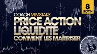 Price Action  Liquidité Comment Maitriser ces deux indicateurs   Leçon 8  Coach Mimstarz [upl. by Titus]