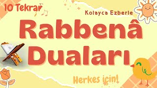 Rabbenâ Duaları Rabbena Atina Rabbenağfirli 10 tekrar ile ezberle [upl. by Peisch]