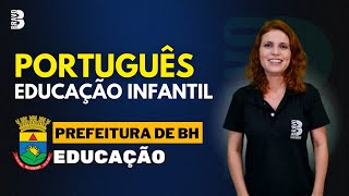 Português  Professor para Educação Infantil  Concurso Prefeitura de Belo HorizonteMG [upl. by Naelcm]