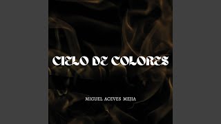 Cielo de Colores [upl. by Holds]