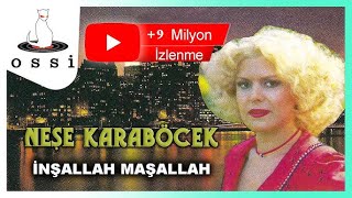 Neşe Karaböcek  İnşallah Maşallah [upl. by Nilhtac412]