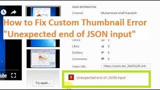 How to Fix YouTube Video Custom Thumbnail Error quotUnexpected End of JSON inputquot [upl. by Freemon]