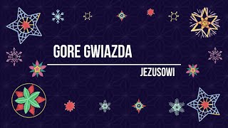 Gore gwiazda Jezusowi  linia melodyczna [upl. by Enileda]