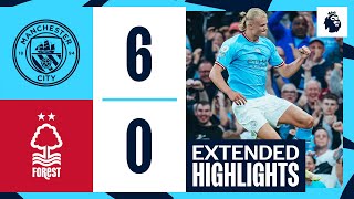 EXTENDED HIGHLIGHTS  Man City 60 Nottingham Forest  Haaland hattrick heroics Alvarez double [upl. by Enilegna]